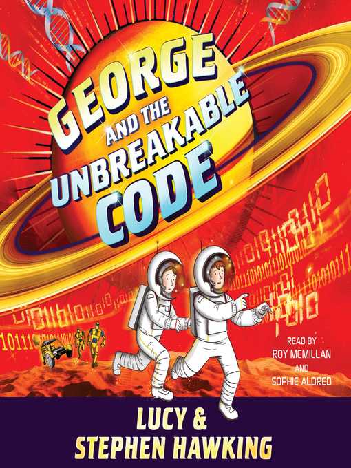 Title details for George and the Unbreakable Code by Stephen Hawking - Available